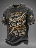 Men's There'S Only So Many Prayers Imma Pray Before I Cuss You Out. I'M Not Finna Keep Botherin' The Lord. Faith Printed Casual T-shirt