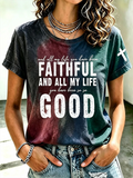 Women'S And All My Life You Have Been Faithful Short-Sleeved T-Shirt