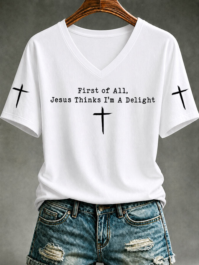 Women V-Neck T-Shirt Jesus Thinks I'm A Delight Cross Christian Tee