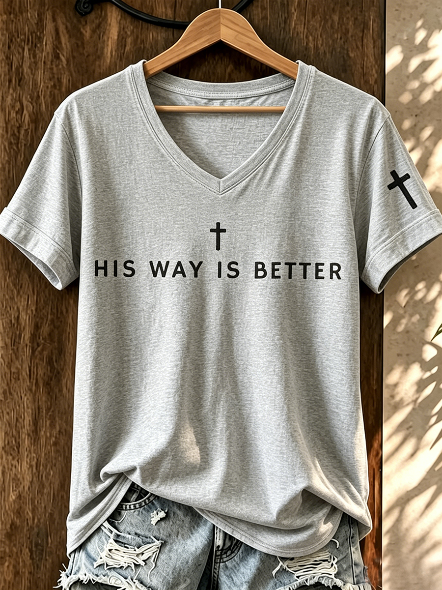 HIS WAY IS BETTER Commemorative Printed V-Neck T-Shirt