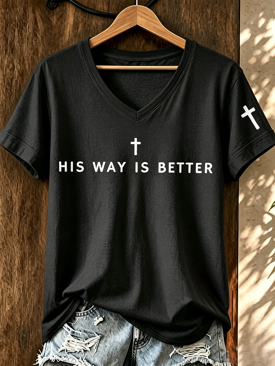 HIS WAY IS BETTER Commemorative Printed V-Neck T-Shirt