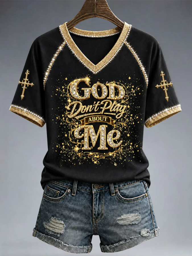 Women's God Don't Play About Me T-Shirt
