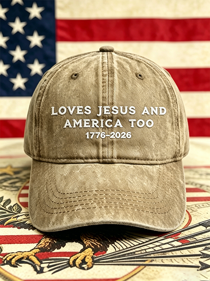 🔥Buy 3 Get 12% OFF🔥Loves Jesus And America Too1776-2026 American Flag Cap