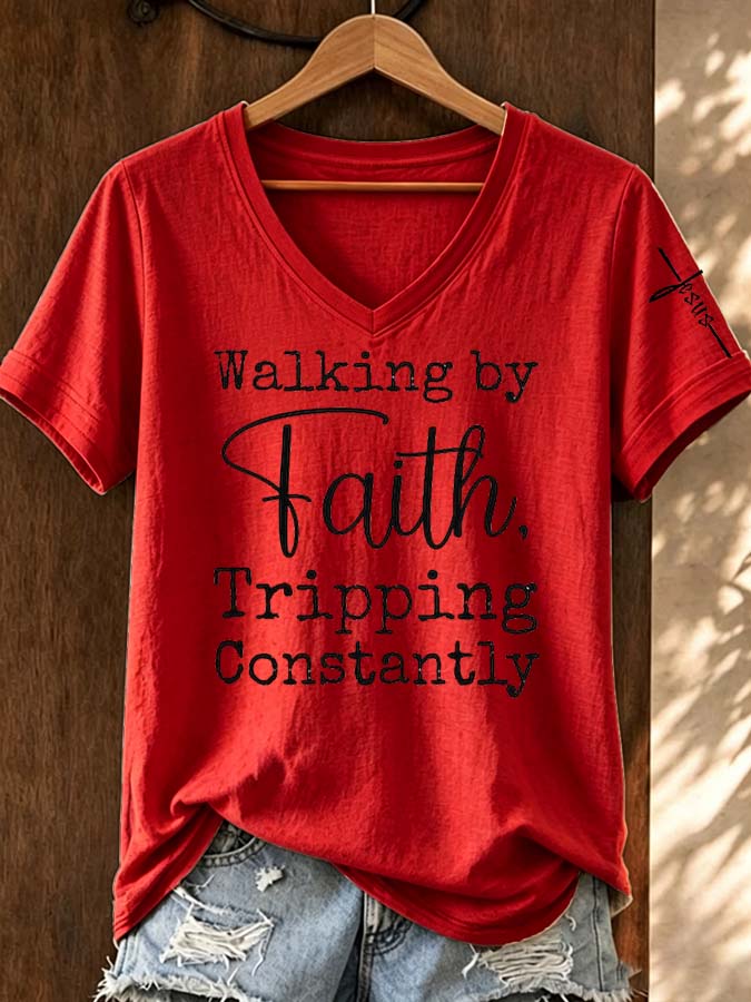 Walking By Faith Tripping Constantly V-Neck T-Shirt