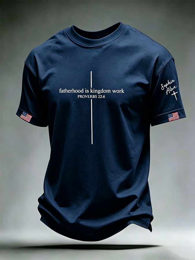Men's Fatherhood Is Kingdom Work Patriotic Crew Neck Short Sleeve T-Shirt